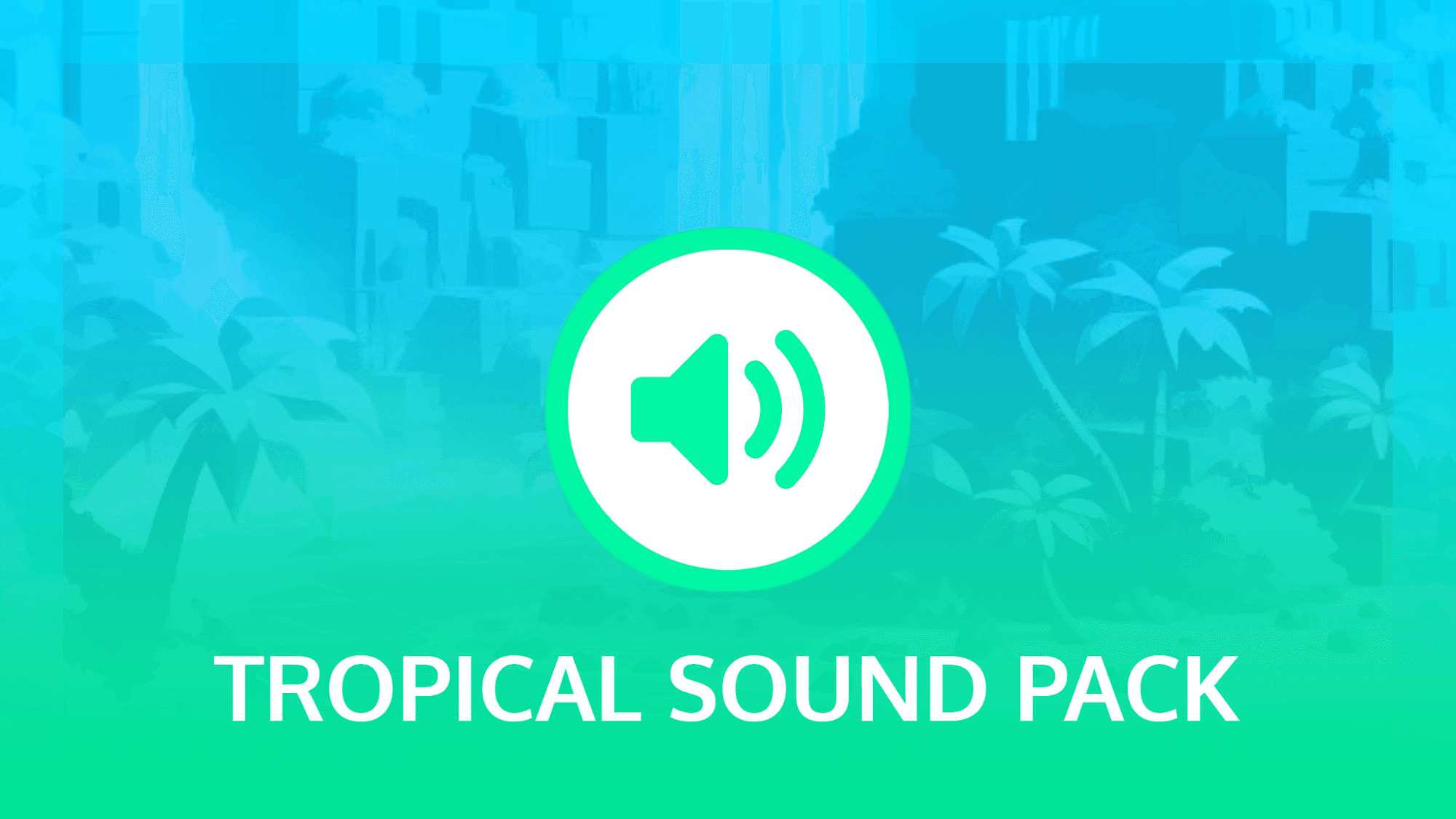 Tropical Sound Pack ποΈ